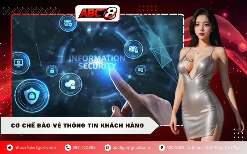 Cơ Chế Bảo Vệ Thông Tin Khách Hàng