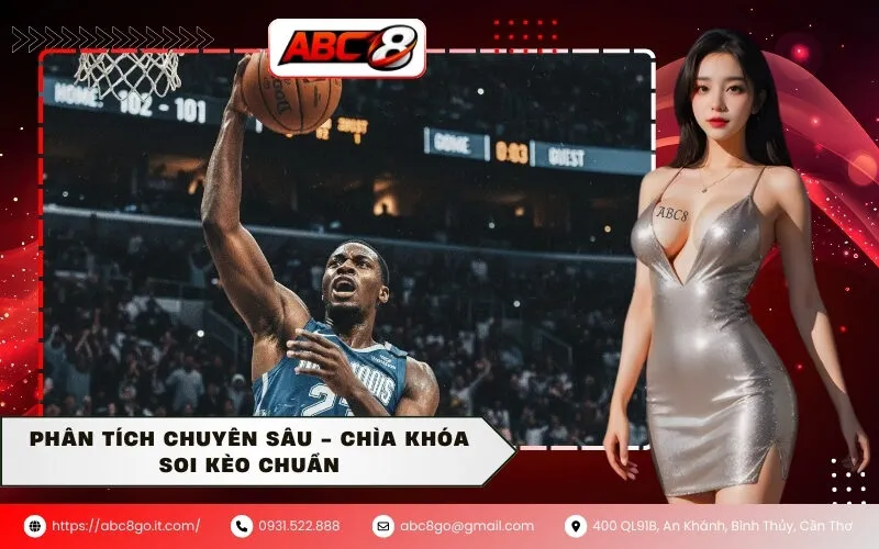 Phân Tích Chuyên Sâu - Chìa Khóa Soi Kèo Chuẩn