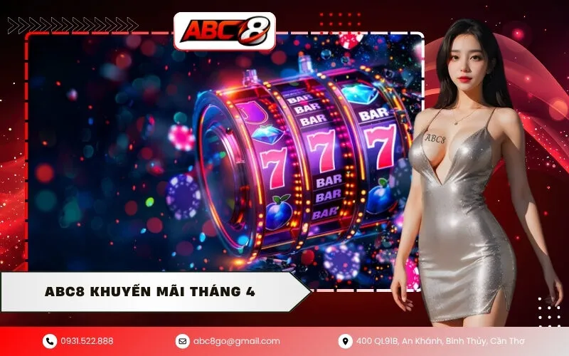 ABC8 Khuyến Mãi Tháng 4