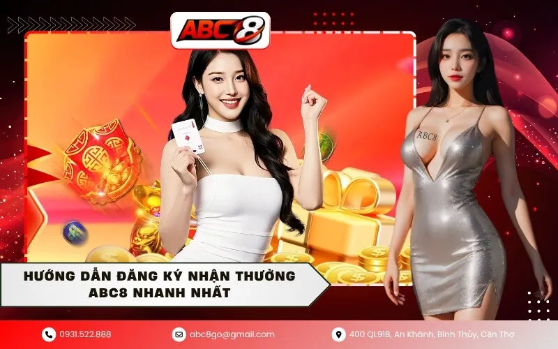 Hướng dẫn đăng ký nhận thưởng ABC8 nhanh nhất